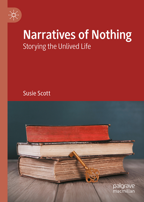 Narratives of Nothing - Susie Scott