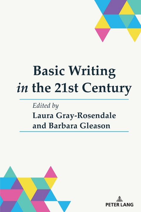 Basic Writing in the 21st Century - 