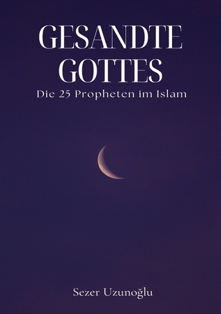 Gottes Gesandte