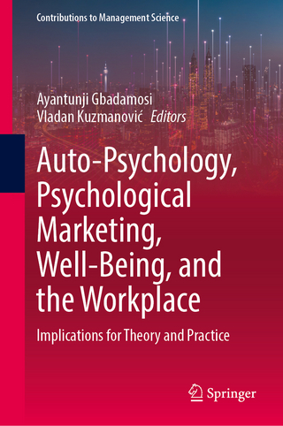 Auto-Psychology, Psychological Marketing, Well-Being, and the Workplace