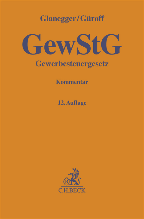 Gewerbesteuergesetz. GewStG - Georg G&uuml;roff, Gerhard Specker, Ludwig Wagner