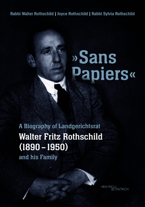 &bdquo;Sans Papiers&ldquo; - Walter Rothschild, Joyce Rothschild, Sylvia Rothschild