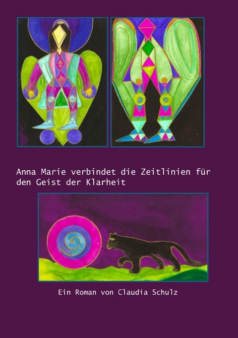 Anna Marie verbindet die Zeitlinien f&uuml;r den Geist der Klarheit - Claudia Schulz
