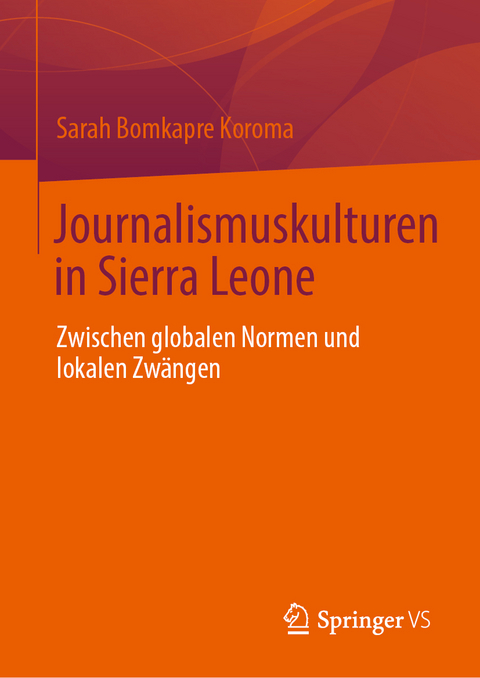 Journalismuskulturen in Sierra Leone - Sarah Bomkapre Koroma