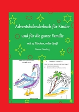 Adventskalenderbuch f&uuml;r Kinder und f&uuml;r die ganze Familie, Weihnachten, Weihnachtsgeschenk, Geschenkbuch - Simone Homberg