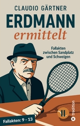Erdmann ermittelt II - Claudio G&auml;rtner