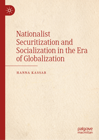 Nationalist Securitization and Socialization in the Era of Globalization