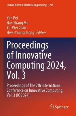Proceedings of Innovative Computing 2024, Vol. 3 - 