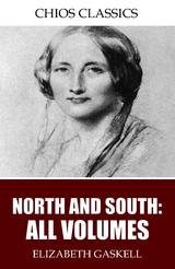North and South -  Elizabeth Gaskell