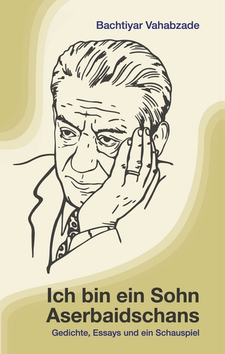 Ich bin ein Sohn Aserbaidschans