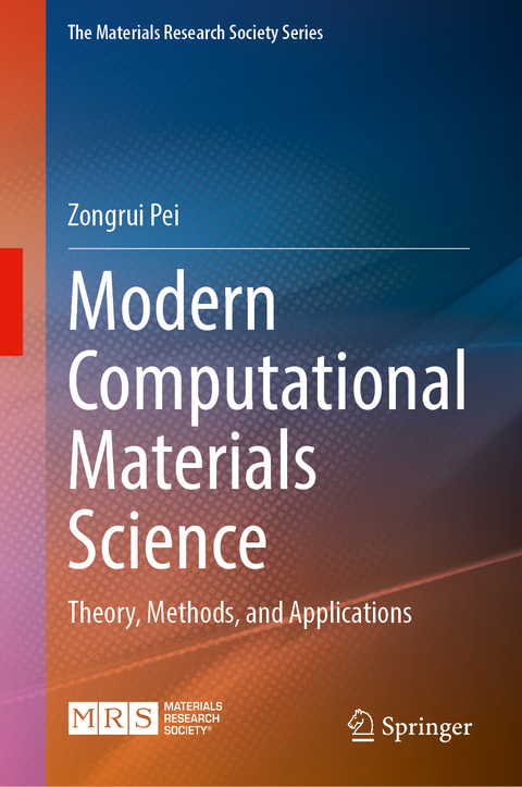 Modern Computational Materials Science - Zongrui Pei