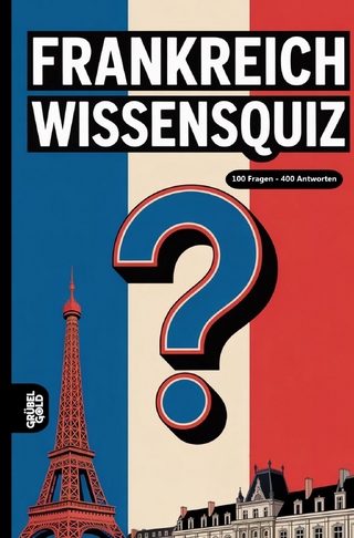 Frankreich Wissensquiz