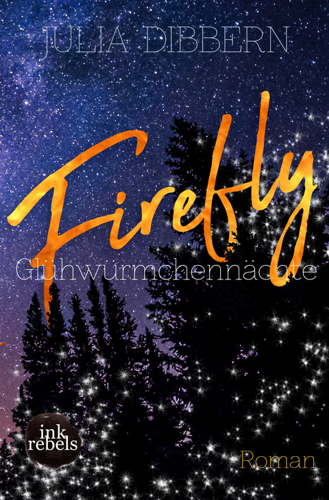 Firefly : Gl&uuml;hw&uuml;rmchenn&auml;chte - Julia Dibbern