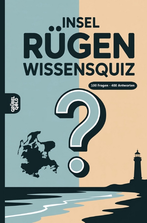 Insel R&uuml;gen Wissensquiz - Gr&uuml;belgold R&auml;tselhefte