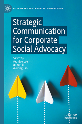Strategic Communication for Corporate Social Advocacy
