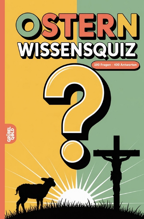 Ostern Wissensquiz - Gr&uuml;belgold R&auml;tselhefte