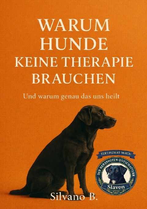 Hunde / Warum Hunde keine Therapie brauchen - Silvano B