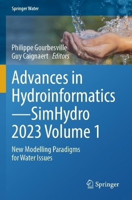 Advances in Hydroinformatics&mdash;SimHydro 2023 Volume 1 - 