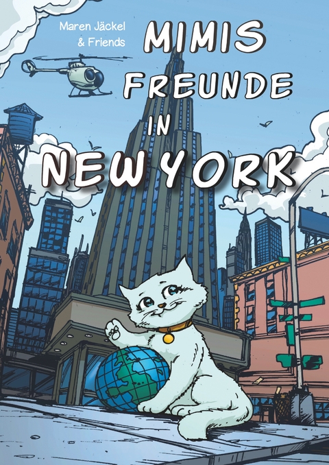 Mimis Freunde in New York - Maren J&auml;ckel