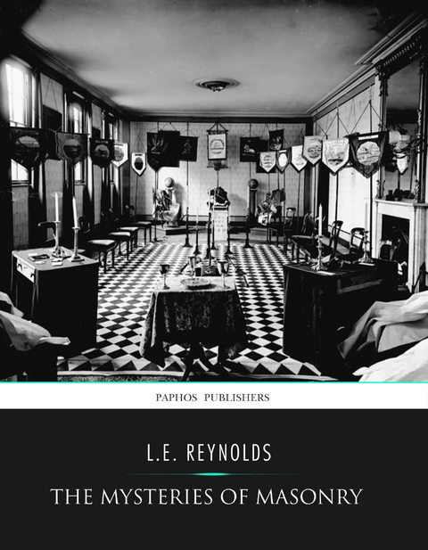 Mysteries of Masonry -  L.E. Reynolds