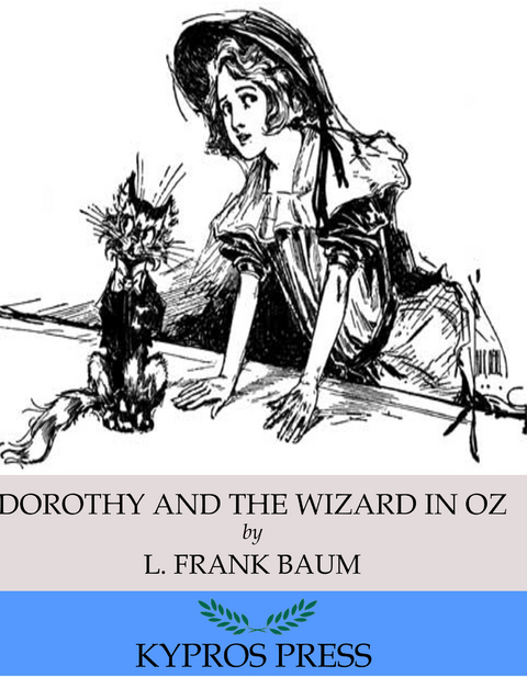 Dorothy and the Wizard in Oz -  L. Frank Baum