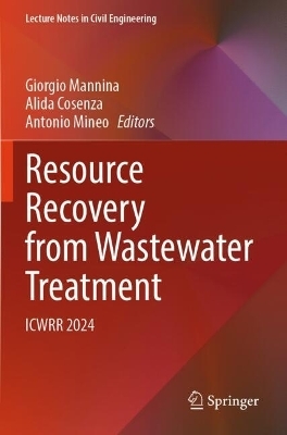 Resource Recovery from Wastewater Treatment - 