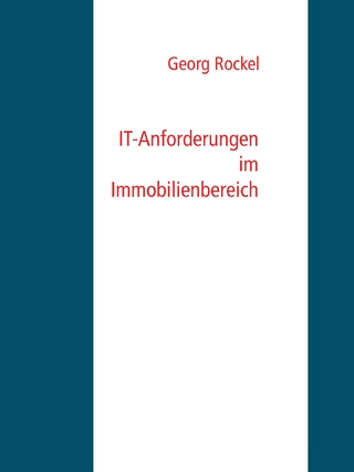 IT-Anforderungen im Immobilienbereich