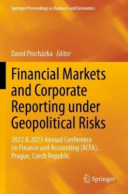 Financial Markets and Corporate Reporting under Geopolitical Risks - 