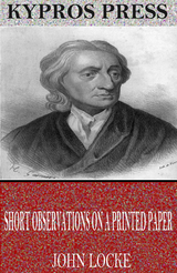Short Observations on a Printed Paper -  John Locke