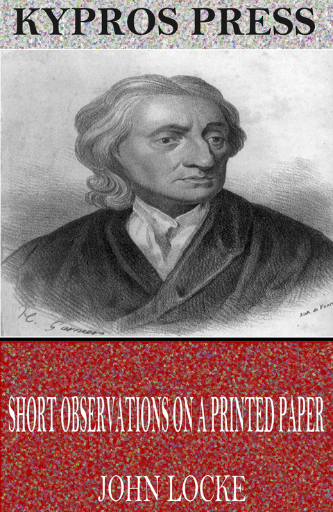 Short Observations on a Printed Paper -  John Locke