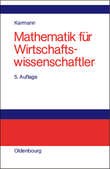 Mathematik f&uuml;r Wirtschaftswissenschaftler - Alexander Karmann