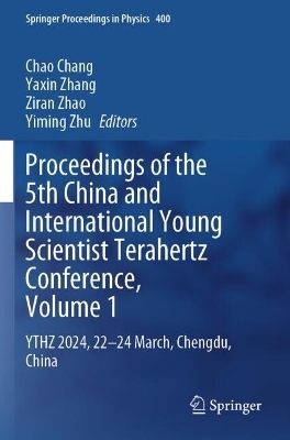 Proceedings of the 5th China and International Young Scientist Terahertz Conference, Volume 1 - 