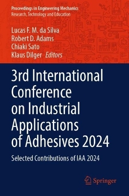 3rd International Conference on Industrial Applications of Adhesives 2024 - 