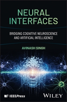 Neural Interfaces - Avinash Singh