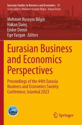 Eurasian Business and Economics Perspectives