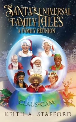 Santa's Universal Family Tales - Keith A Stafford