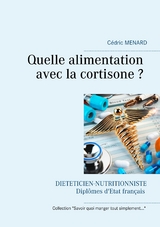 Quelle alimentation avec la cortisone ? - Cedric Menard