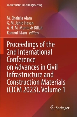 Proceedings of the 2nd International Conference on Advances in Civil Infrastructure and Construction Materials (CICM 2023), Volume 1 - 