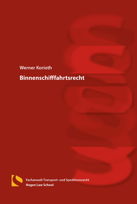 Binnenschifffahrtsrecht - Werner Korioth