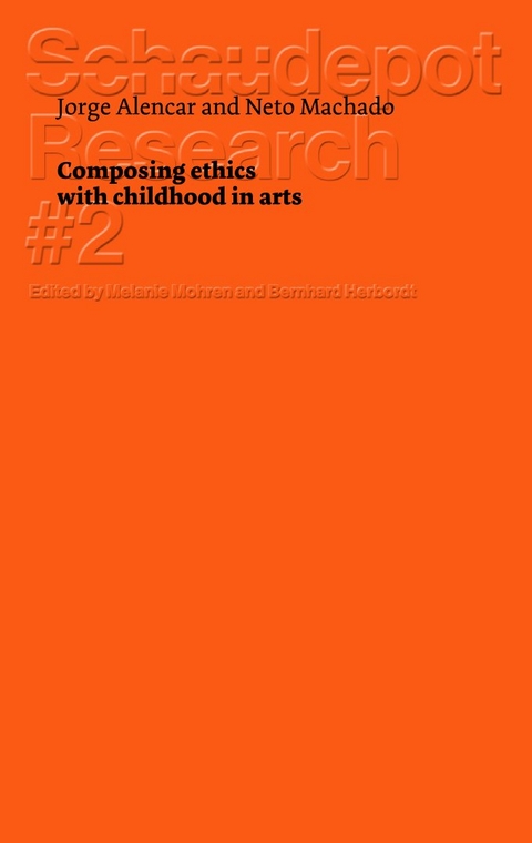 Composing ethics with childhood in arts - Jorge Alencar, Neto Machado
