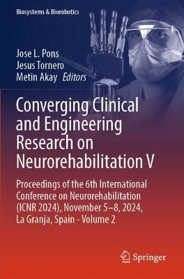 Converging Clinical and Engineering Research on Neurorehabilitation V
