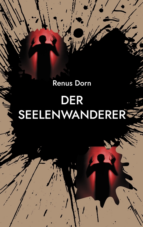 Der Seelenwanderer - Renus Dorn