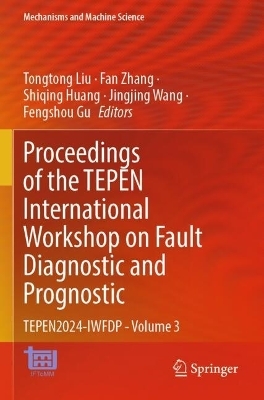 Proceedings of the TEPEN International Workshop on Fault Diagnostic and Prognostic - 