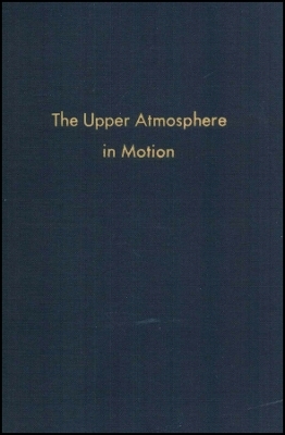 The Upper Atmosphere in Motion – A Selection of Papers with Annotation V18