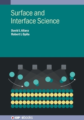 Surface and Interface Science - David L. Allara, Prof. Robert L. Opila