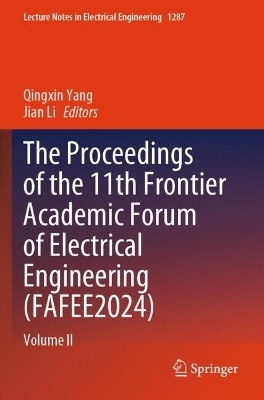 The Proceedings of the 11th Frontier Academic Forum of Electrical Engineering (FAFEE2024) - 