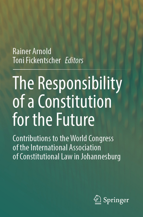 The Responsibility of a Constitution for the Future - 
