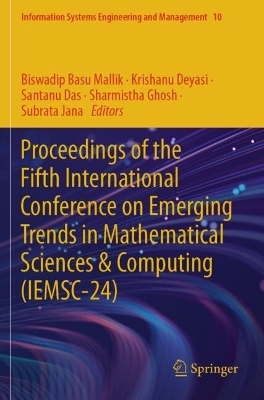 Proceedings of the Fifth International Conference on Emerging Trends in Mathematical Sciences & Computing (IEMSC-24) - 