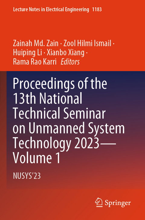 Proceedings of the 13th National Technical Seminar on Unmanned System Technology 2023-Volume 1 - 