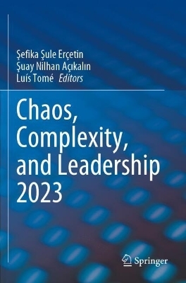 Chaos, Complexity, and Leadership 2023 - 